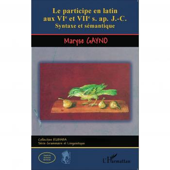 Le participe en latin aux VIe et VIIe s. ap. J-C.