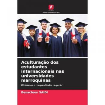 Saidi, Benachour: Aculturação dos estudantes internacionais nas universidades marroquinas