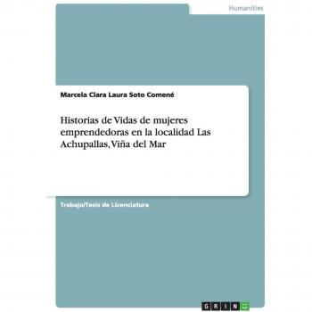 Historias de Vidas de mujeres emprendedoras en la localidad Las Achupallas, Viña del Mar
