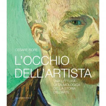 L'occhio dell'artista. Una lettura oftalmologica della storia dell'arte