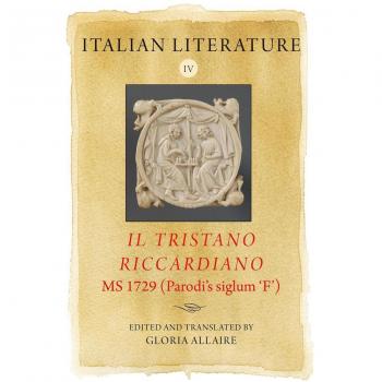 Vitalsource Technologies, Inc. Italian Literature IV: <i>Il Tristano Riccardiano</i>, MS 1729 (Parodis siglum F)