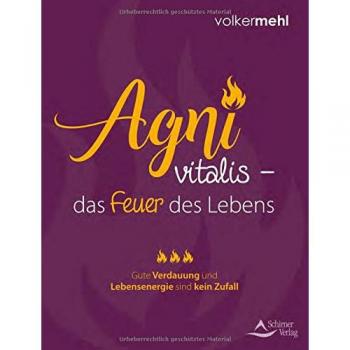 Mehl, Volker: Agni vitalis