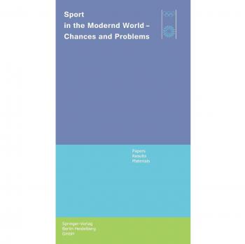 Sport in the Modern World Chances and Problems