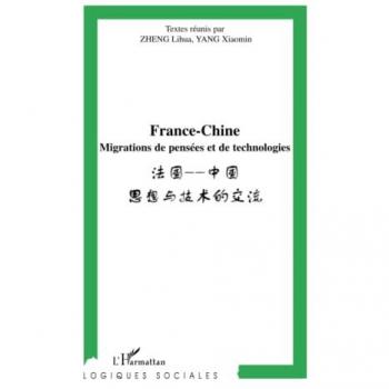 France-Chine: Migrations de pensées et de technologies
