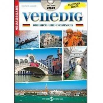 Venezia dentro e fuori. Con mappa. Ediz. tedesca. Con DVD