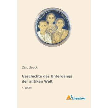 Geschichte des Untergangs der antiken Welt