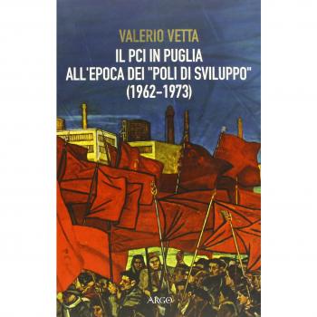 Il PCI in Puglia all'epoca dei «poli di sviluppo»