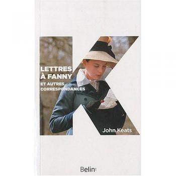 Lettres à  Fanny et autres correspondances