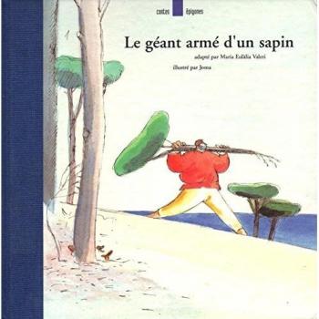 Le géant armé d'un sapin