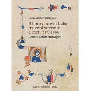 Il libro d'ore in Italia tra confraternite e corti (1275-1349). L... Laura Alidori Battaglia