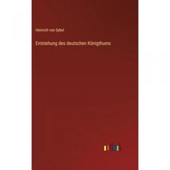 Entstehung des deutschen Königthums