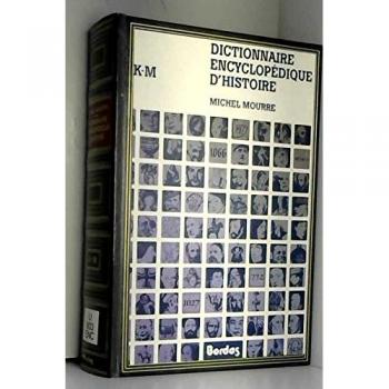 DICTIONNAIRE ENCYCLOPEDIQUE D'HISTOIRE TOME 5. DE K-M