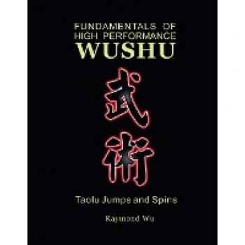 Fundamentals of High Performance Wushu: Taolu Jumps and Spins