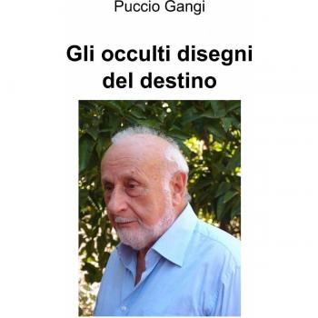 Gli occulti disegni del destino