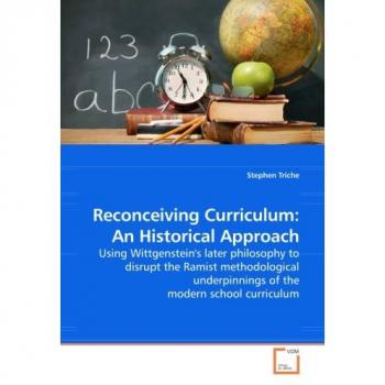 Reconceiving Curriculum: An Historical Approach