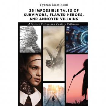 25 Impossible Tales of Survivors Flawed Heroes and Annoyed Villains
