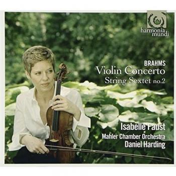 Brahms: Violin Concerto in D Op.77, String Sextet No. 2 Op. 36