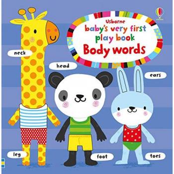 Baby's very first play book body words. Ediz. a colori
