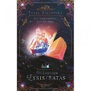 Die Legenden Lýsistratas: Das Lichterspiel der Sterne