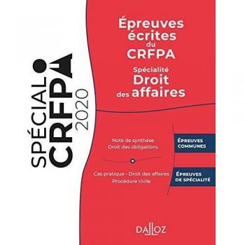 Spécial CRFPA Épreuves écrites du CRFPA Spécialité Droit des affaires 1re ed.