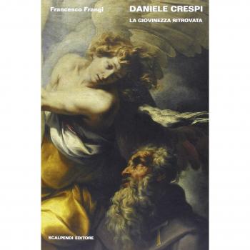 Daniele Crespi. La giovinezza ritrovata. Ediz. illustrata