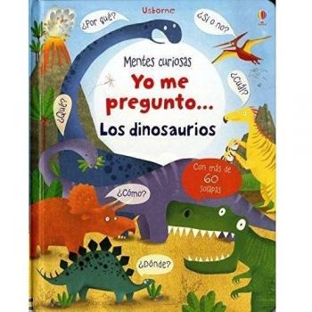 Los dinosaurios. Yo me pregunto