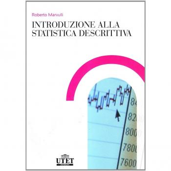 Introduzione alla statistica descrittiva Roberto Marvulli