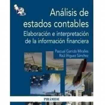ANALISIS DE ESTADOS CONTABLES. ELABORACION E INTERPRETACION DE LA INFORMACION FINANCIERA
