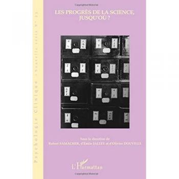 Le progrès de la science jusqu'où ?