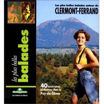 LES PLUS BELLES BALADES AUTOUR DE CLERMONT-FERRAND
