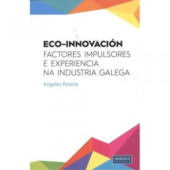 Eco-Innovación.Factores Impulsores Experiencia Na Industria