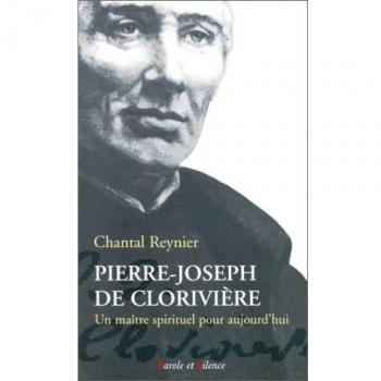 Pierre-Joseph de Clorivière : Un maître spirituel pour aujourd'hui