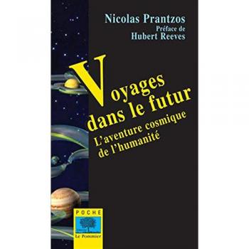 Voyages dans le futur : L'aventure cosmique de l'humanité