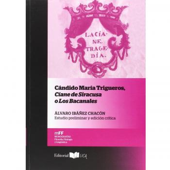 Cándido María Trigueros, Cíane de Siracusa o Los Bacanales (Tapa blanda).