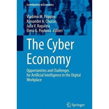 The Cyber Economy: Opportunities and Challenges for Artificial Intelligence in the Digital Workplace