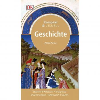 Parker, Philip: Kompakt & Visuell Geschichte