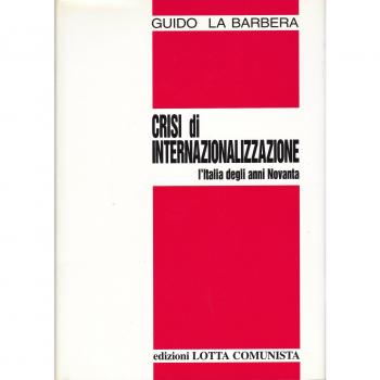 Crisi di internazionalizzazione. L'Italia degli anni Novanta