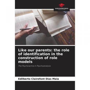 Like our parents: the role of identification in the construction of role models