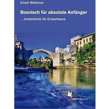 Bosnisch für absolute Anfänger: Lehrbuch