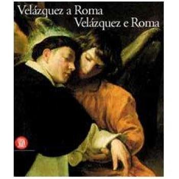 Velazquez a Roma. Velazquez e Roma