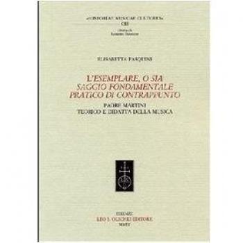 L' Esemplare, o sia Saggio fondamentale pratico di contrappunto. Padre Martini teorico e didatta della musica