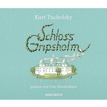 Schloss Gripsholm (ungekürzte Lesung auf 4 Audio-CDs)