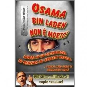 Osama Bin Laden non è morto!