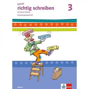 Einfach richtig schreiben 3. Ausgabe Bayern