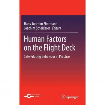 Human Factors on the Flight Deck: Safe Piloting Behaviour in Practice