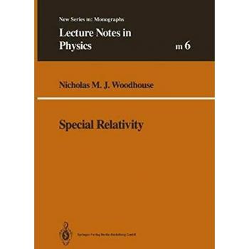 Special Relativity (Lecture Notes in Physics Monographs, 6, Band 6)
