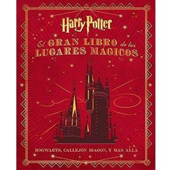 El Gran Libro de los Lugares Mágicos de Harry Potter