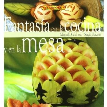 El libro de FANTASIA EN LA COCINA Y EN LA MESA