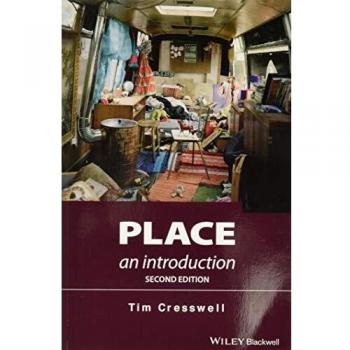 Place: An Introduction, 2nd Edition, Cresswell, Tim
