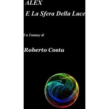 Alex e la sfera della luce